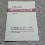 1949 Porsche 356 Gmund Factory issued Owner‘s Manual / Driver’s Manual German, Reprint . Porsche Sportwagen Typ 356. Reprint, 40 pages , German text .
